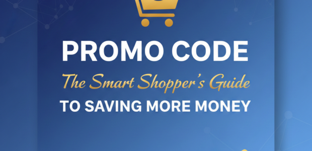 Promo Code: The Smart Shopper’s Guide to Saving More Money